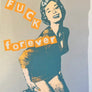 Fuck Forever (Silver Colourway)