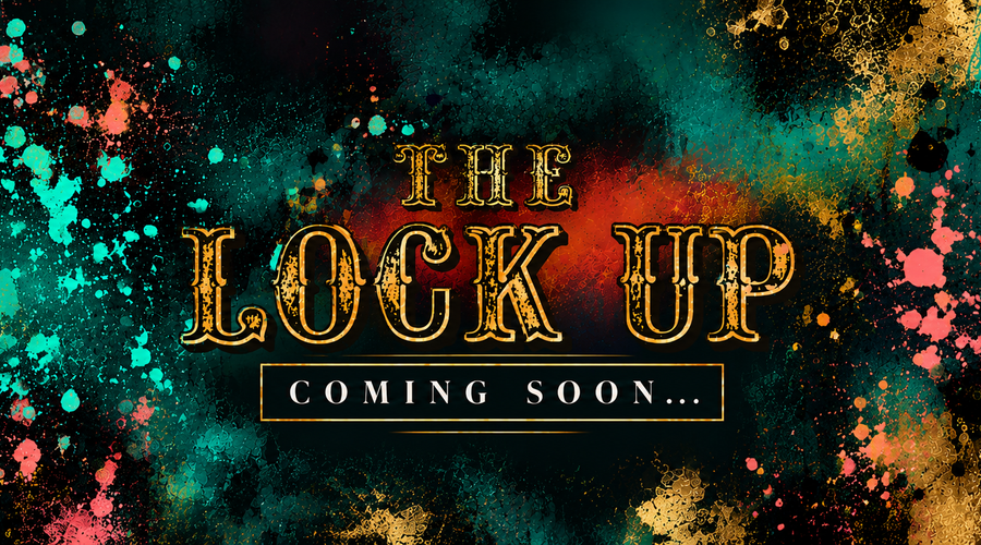 THE LOCK UP IS COMING.