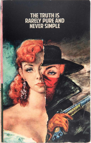 The Truth Is Rarely Pure And Never Simple