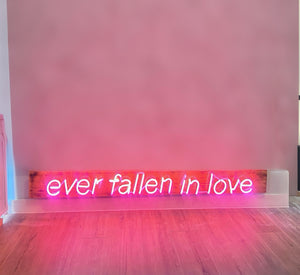 Ever Fallen In Love