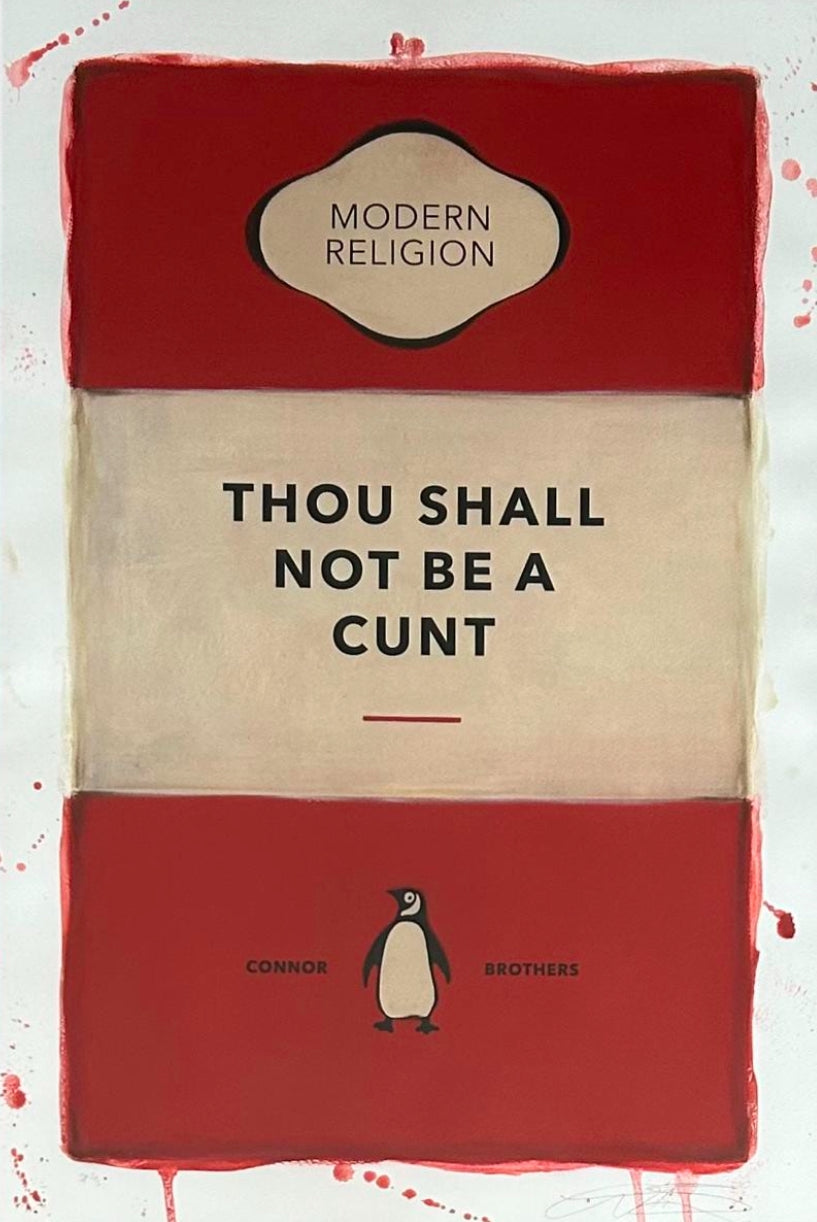 Thou Shall Not Be A Cunt